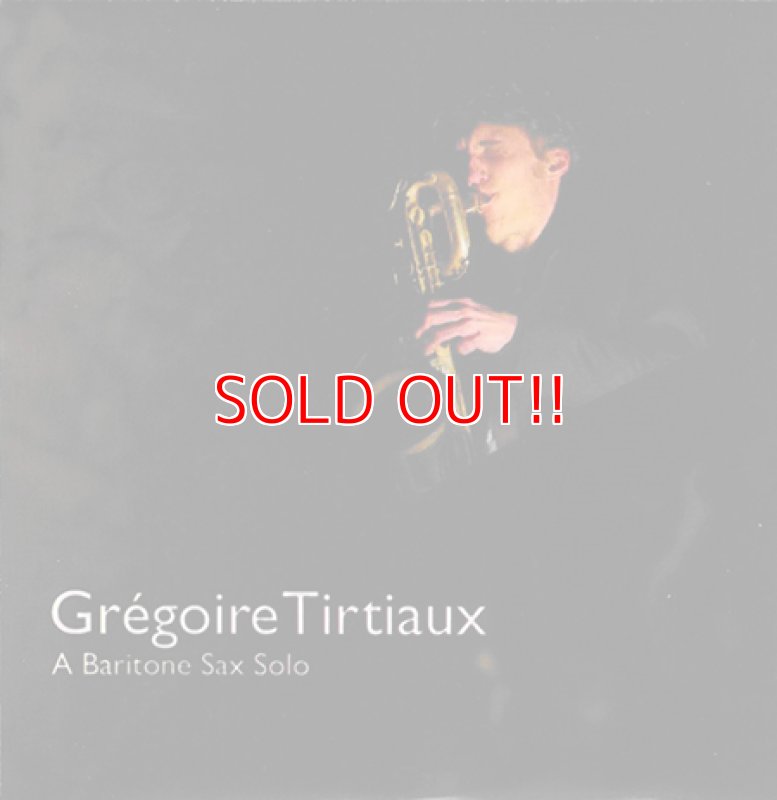 画像1: Gregoire Tirtiaux『A Baritone Sax Solo』 (1)