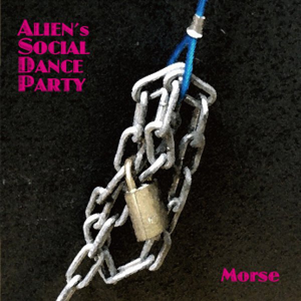 画像1: ALIEN's SOCIAL DANCE PARTY『MORSE』 (1)