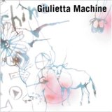 画像: Giulietta Machine『Giulietta Machine』