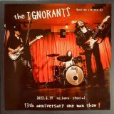 画像: the IGNORANTS『Bootleg series # 2「 13th anniversary one man show！」2022 6.19  at 早稲田 RiNen』