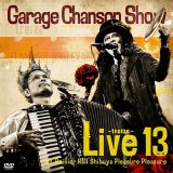 画像: ガレージシャンソンショー『Live 13 〜treize〜』Live at Mt.RAINIER HALL SHIBUYA PLEASURE PLEASURE　2017.1.13